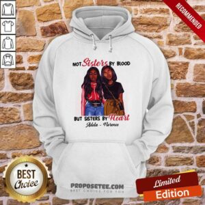 Alternative view of Black Girl Not Sisters By Blood But Sisters By Heart Shirt