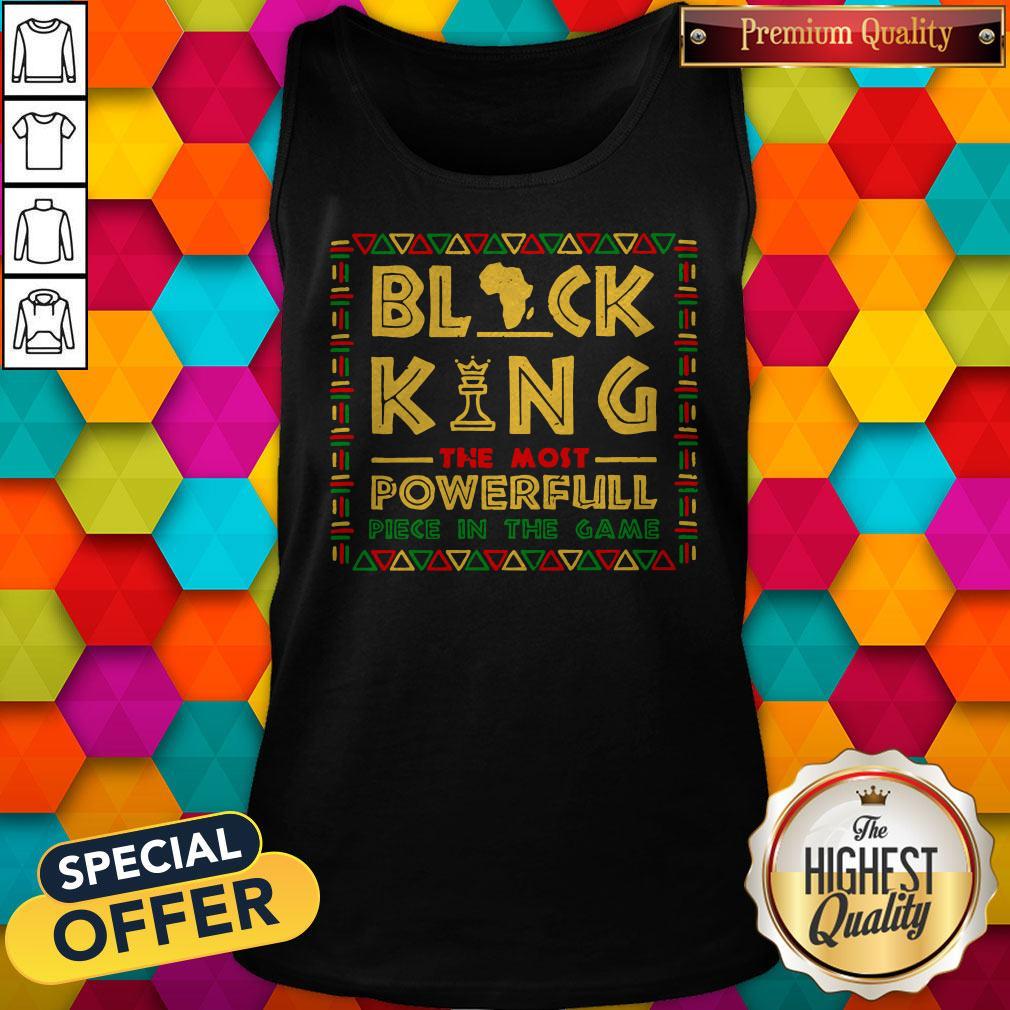 Black King The Most Powerful Piece In The Game Shirt - Image 4