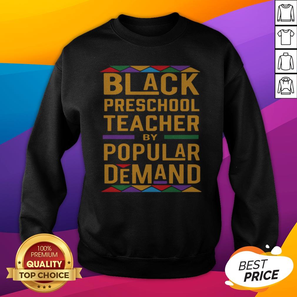 Black Preschool Teacher By Popular Demand Color Shirt - Image 2