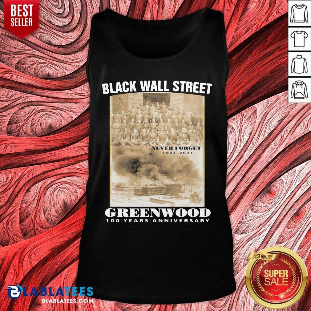 Black Wall Street Never Forget 1921 2021 Greenwood 100 Years Anniversary Shirt - Image 3