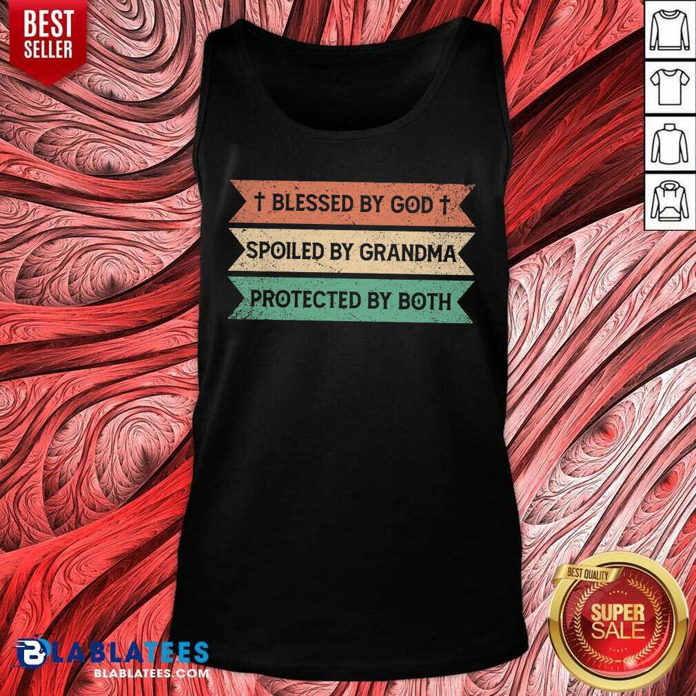 Blessed By God Spoiled By Grandma Protected By Both Shirt - Image 3