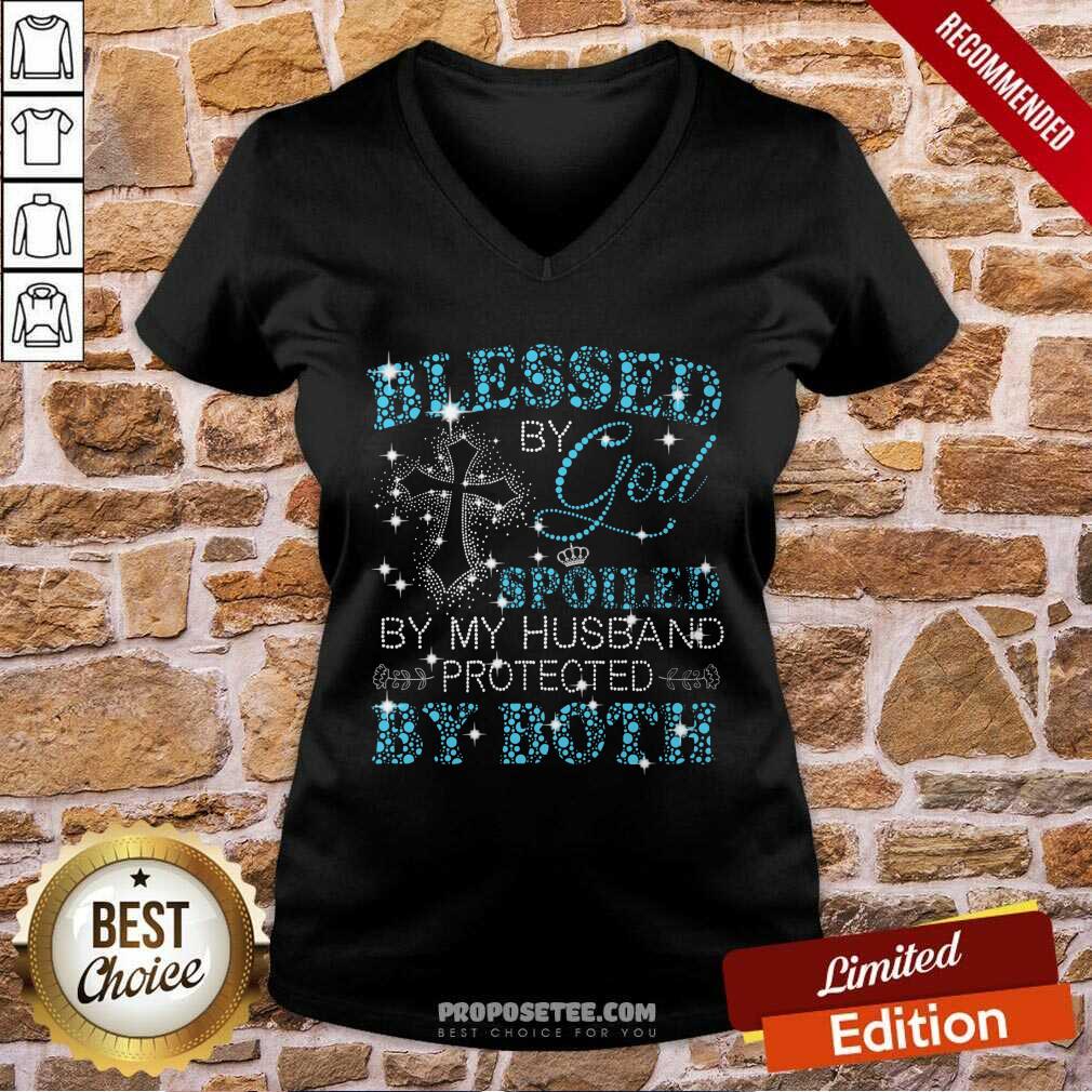 Blessed By God Spoiled By My Husband Protected By Both Shirt - Image 3