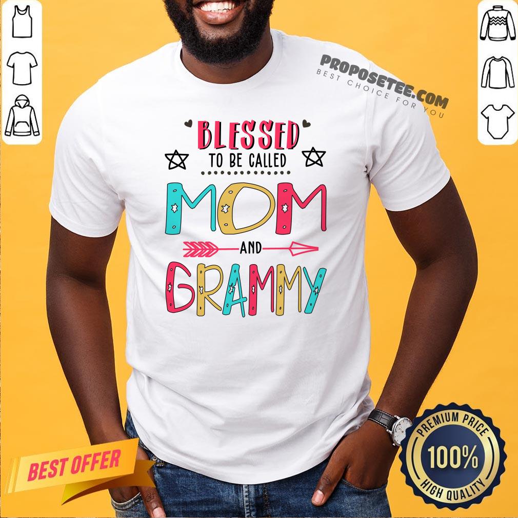 Blessed To Be Called Mom And Grammy Mother Day Shirt