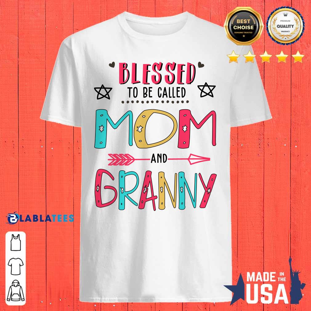 Blessed To Be Called Mom And Grammy Mother Day Shirt