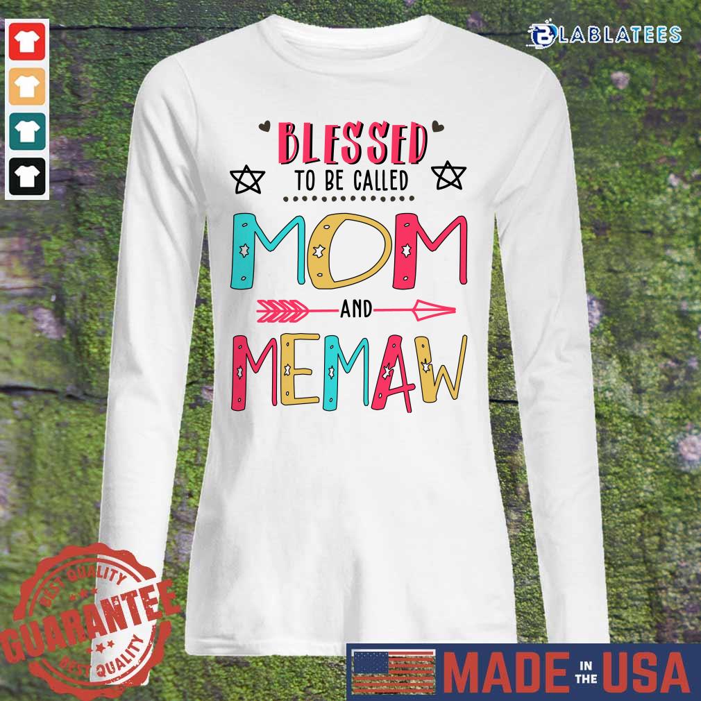 Blessed To Be Called Mom And Memaw Mother Day Shirt - Image 2