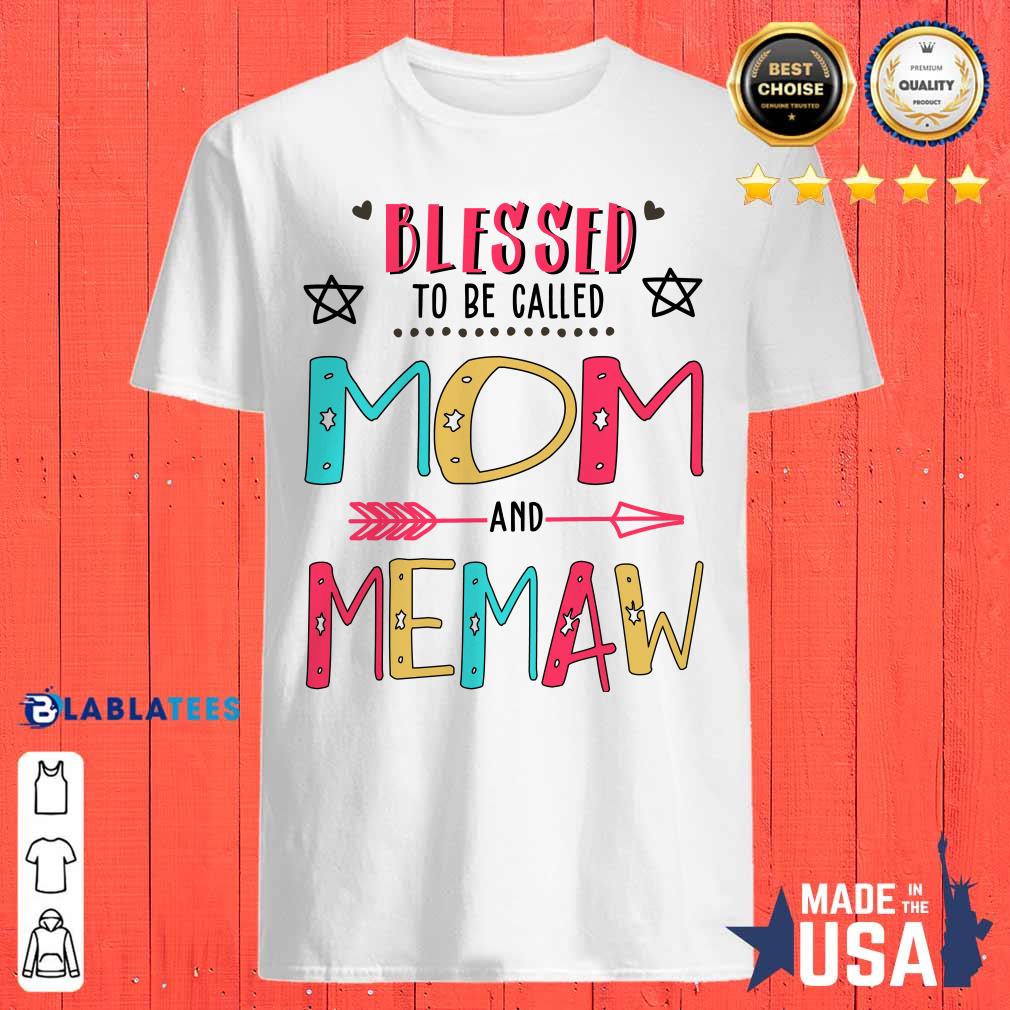 Blessed To Be Called Mom And Memaw Mother Day Shirt