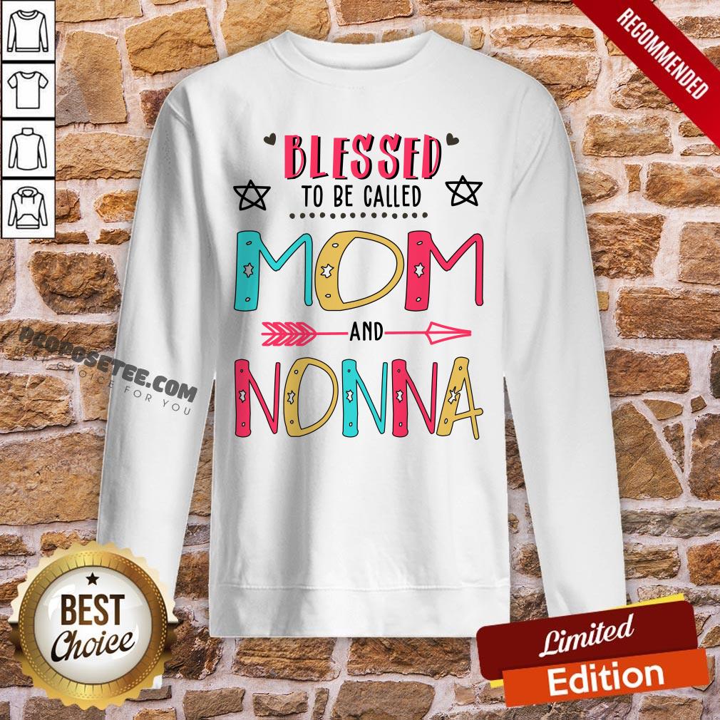 Blessed To Be Called Mom And Nonna Mother Day Shirt - Image 4