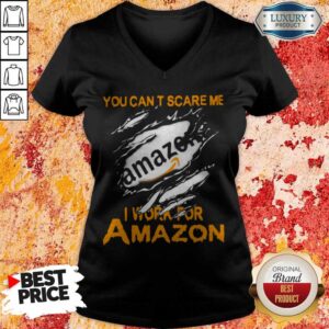 Alternative view of Bloot Inside Me You Can’t Scare Me I Work For Amazon Shirt