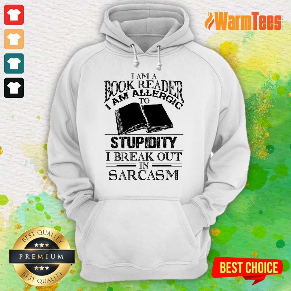 Book Reader Stupidity Sarcasm Shirt - Image 4