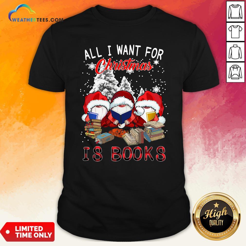Boom Gnome Read Book All I Want For Christmas Is Books Shirt