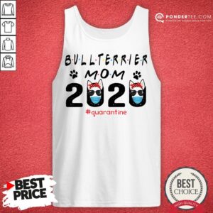 Alternative view of Bull Terrier Mom Quarantine Shirt