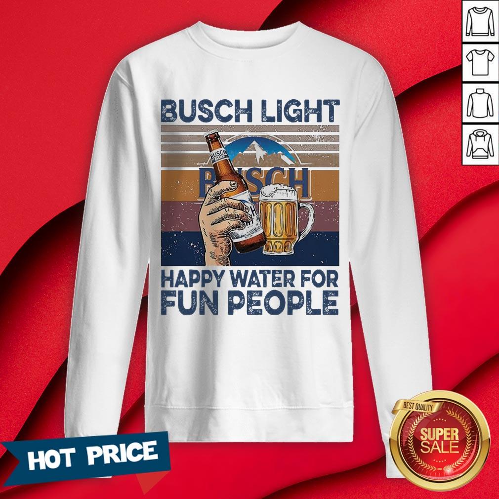 Busch Light Happy Water For Fun People Vintage Shirt - Image 4