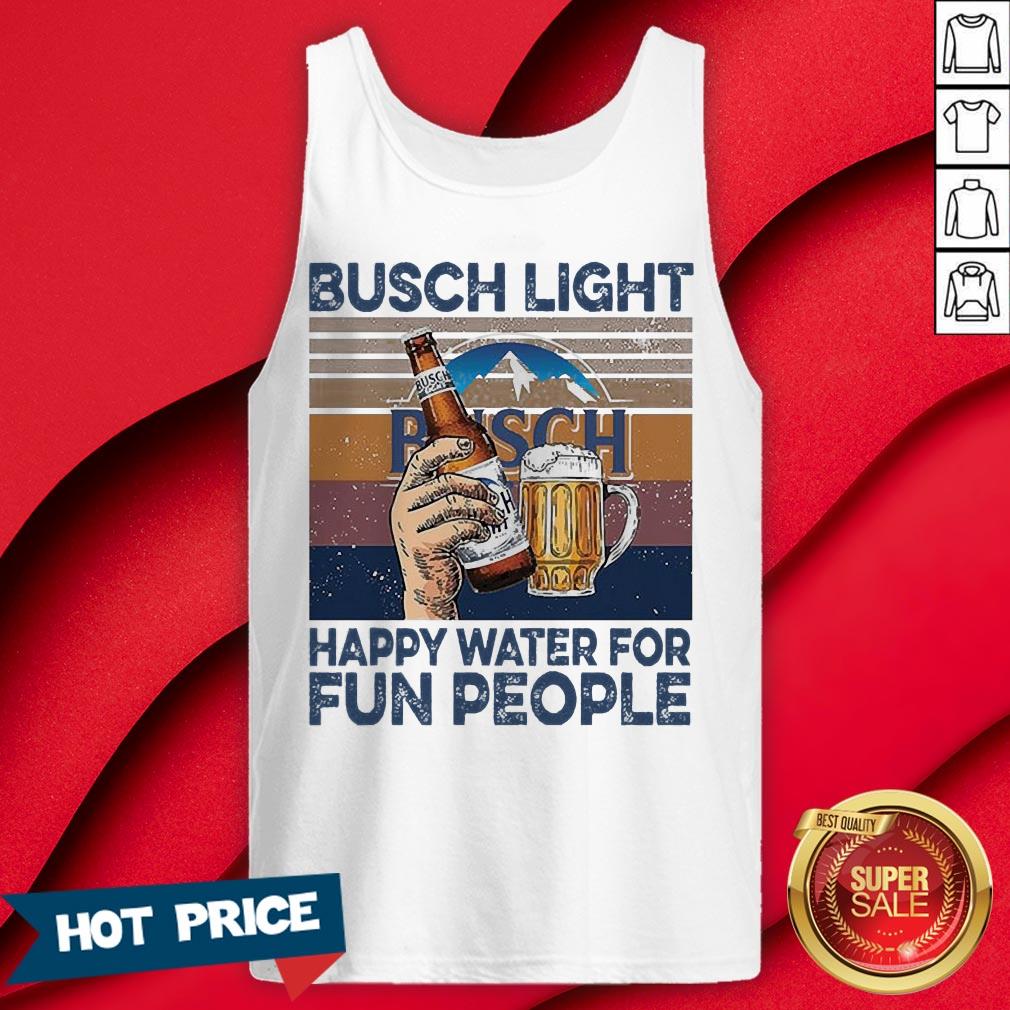 Busch Light Happy Water For Fun People Vintage Shirt - Image 2