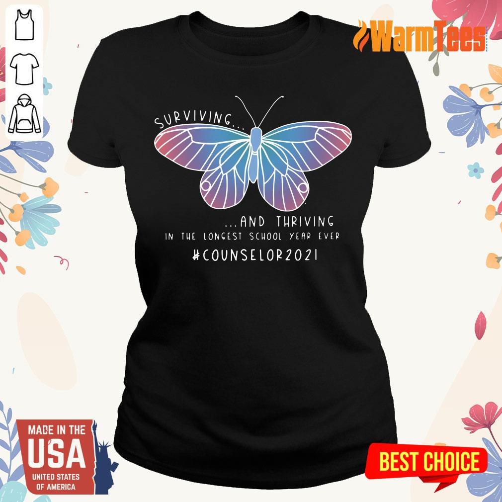 Butterfly Surviving And Thriving In The Longest School Year Ever Counselor 2021 Shirt - Image 3
