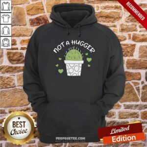 Alternative view of Cactus Not A Hugger Shirt