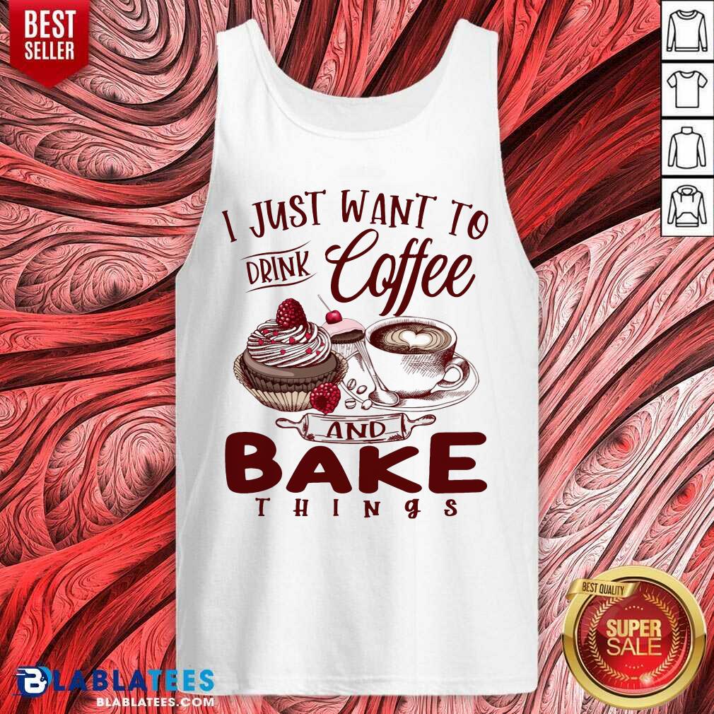 Cake Making Drink Coffee And Bake Things Ladies Shirt - Image 3