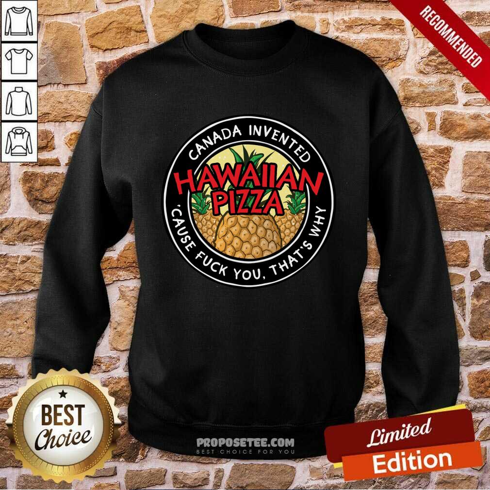 Canada Invented Hawaiian Pizza Shirt - Image 4