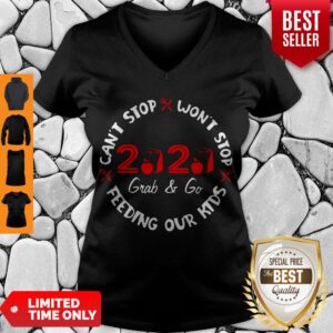 Alternative view of Can’t Stop Won’t Stop Feeding Our Kids 2020 Grab And Go Shirt