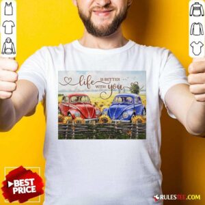 Car Life Is Better With You Mr And Mrs Thompson Shirt