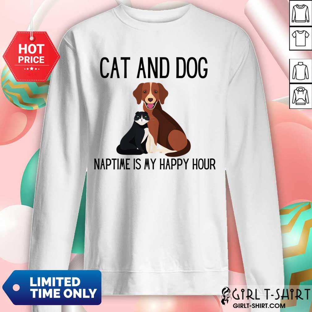 Cat And Dog Naptime Is My Happy Dog Shirt - Image 4