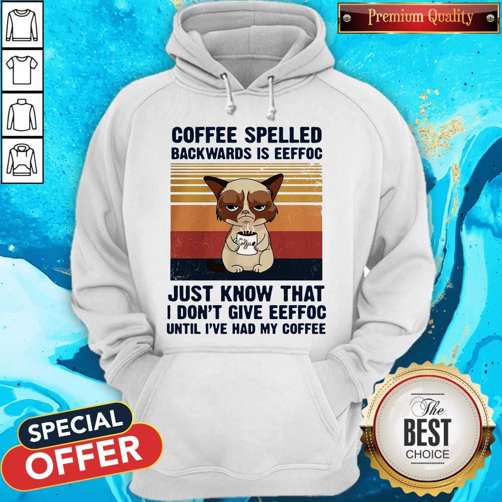 Cat Coffee Spelled Backwards Is Eeffoc Just Know That I Don’t Give Eeffoc Until I’Ve Had My Coffee Vintage Retro Shirt - Image 5
