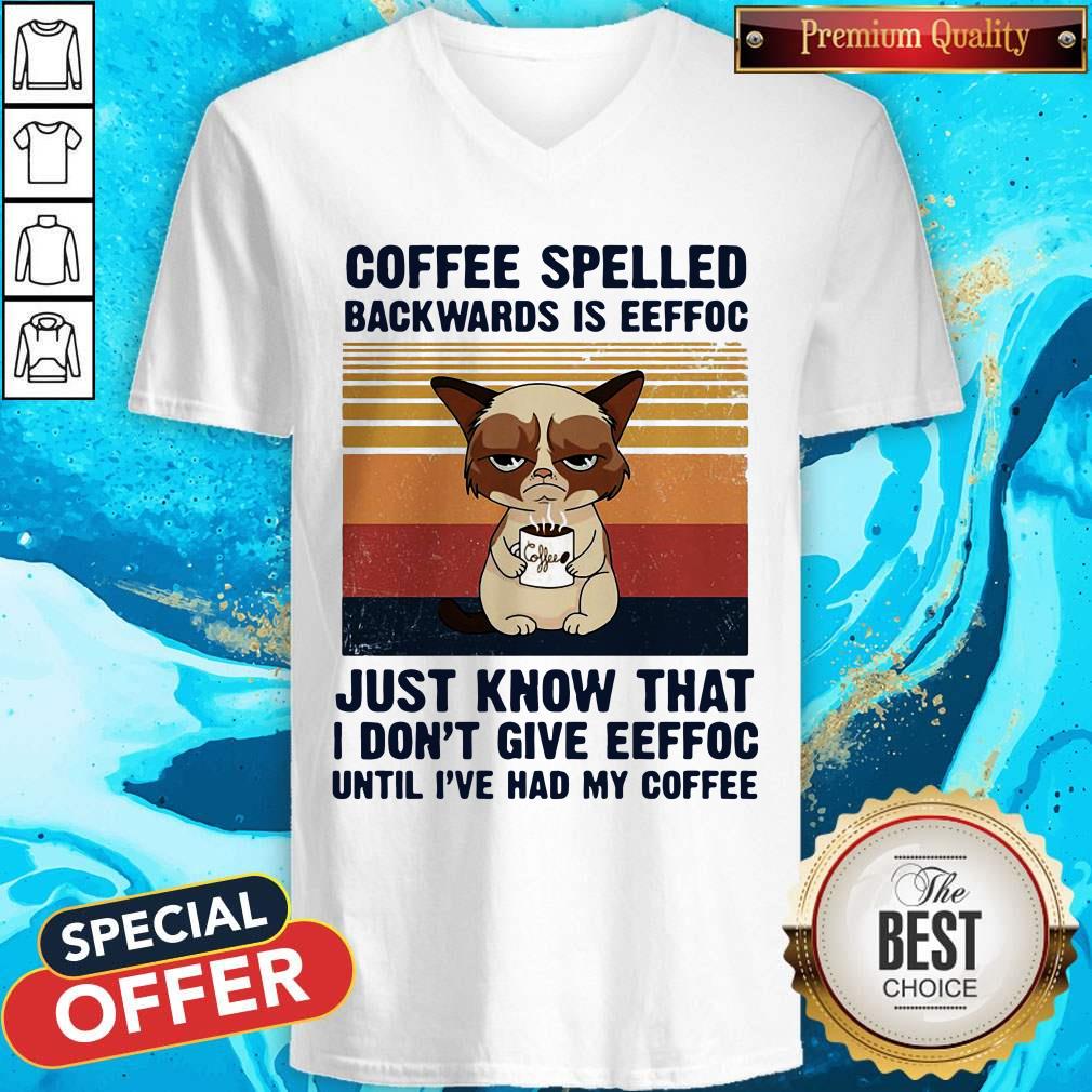 Cat Coffee Spelled Backwards Is Eeffoc Just Know That I Don’t Give Eeffoc Until I’Ve Had My Coffee Vintage Retro Shirt - Image 2