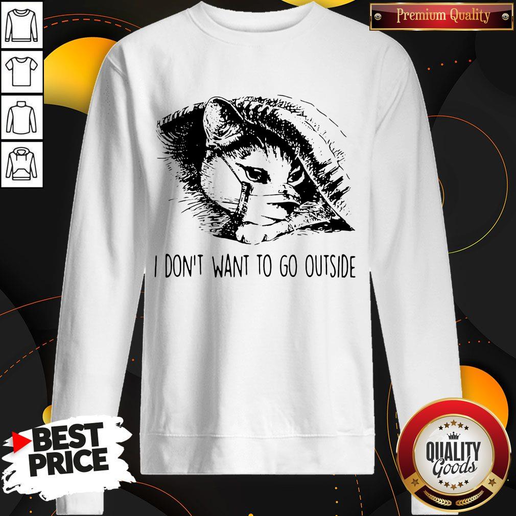 Cat Face Mask I Don'T Want To Go Outside Shirt - Image 4