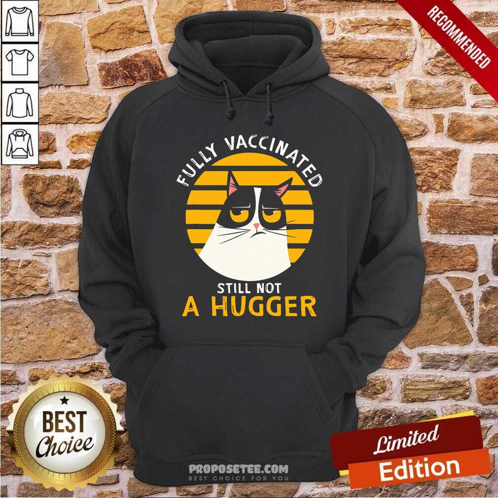 Cat Fully Vaccinated Still Not A Hugger Shirt - Image 2