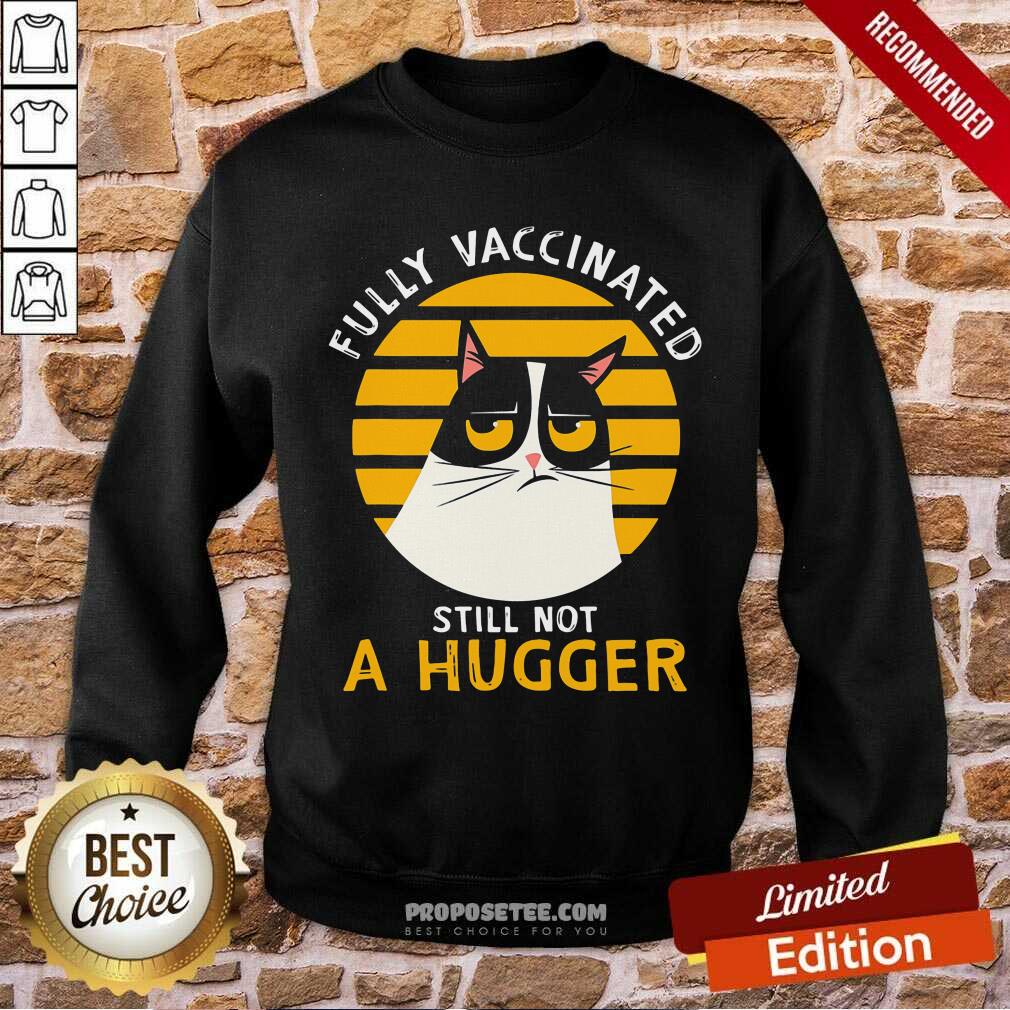 Cat Fully Vaccinated Still Not A Hugger Shirt - Image 5