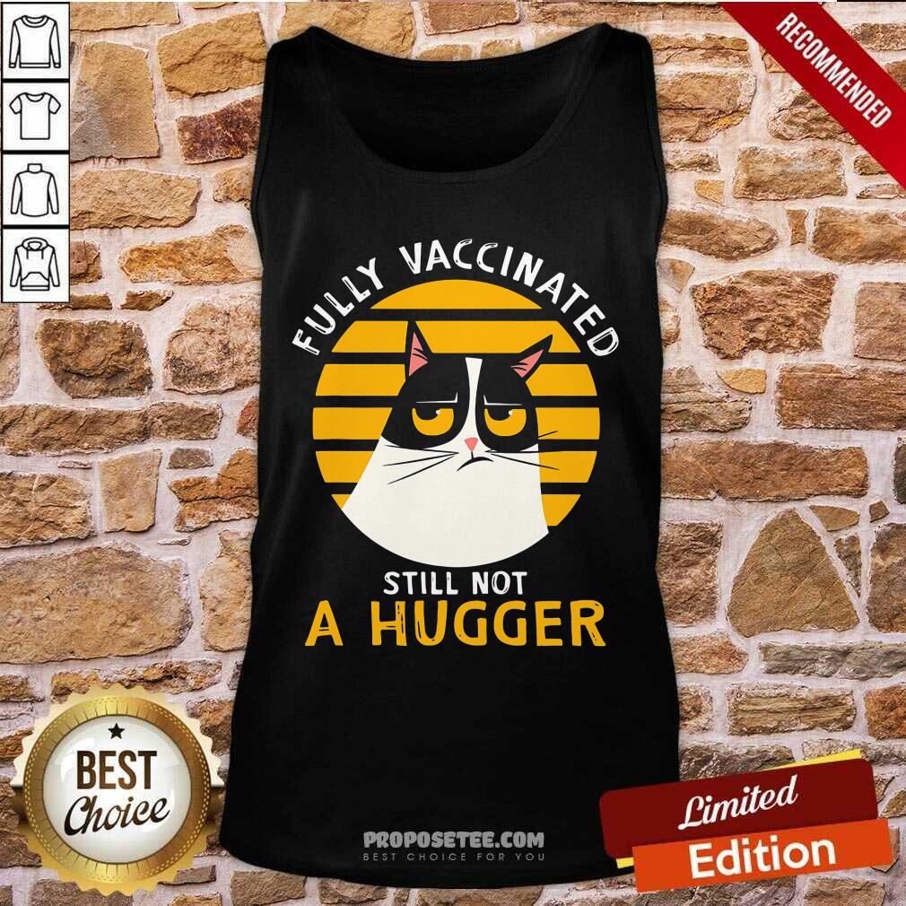 Cat Fully Vaccinated Still Not A Hugger Shirt - Image 4