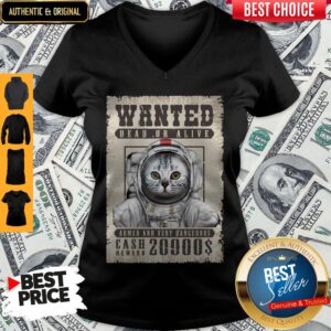 Alternative view of Cat Wanted Dead Or Alive Armed And Very Dangerous Cash Reward 20000$ Shirt
