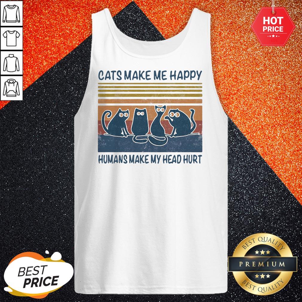 Cats Make Me Happy Humans Make My Head Hurt Vintage Shirt By T-shirt - Image 3