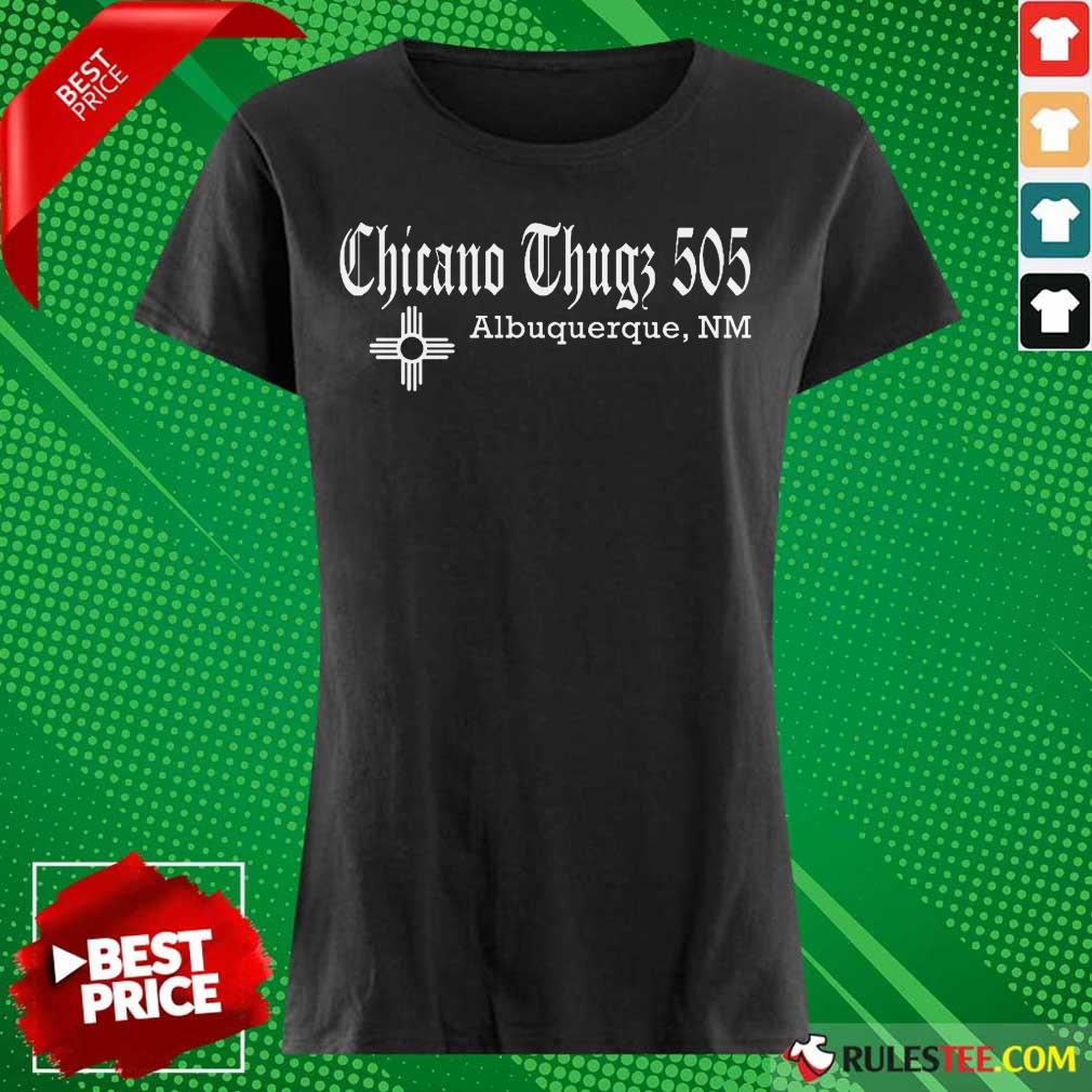 Chicano Thugs 505 Albuquerque NM Shirt - Image 3