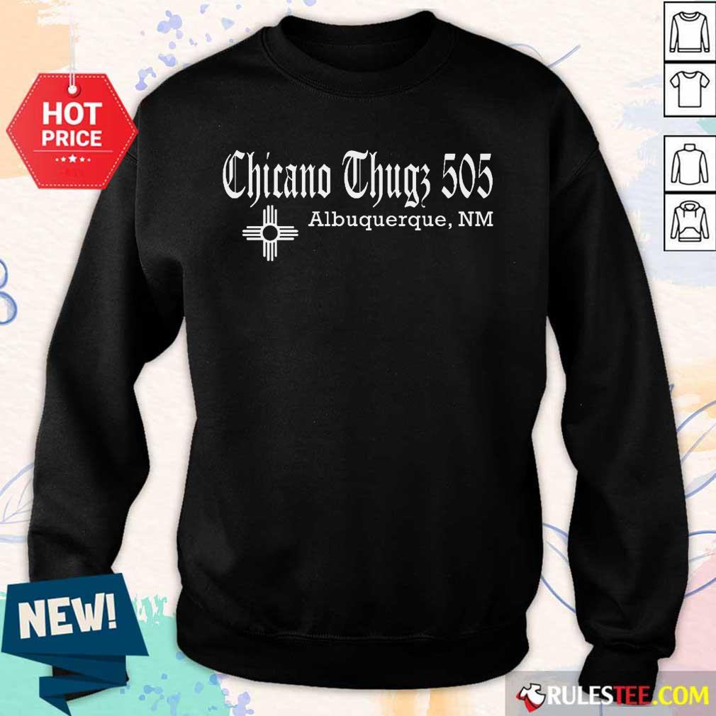 Chicano Thugs 505 Albuquerque NM Shirt - Image 5