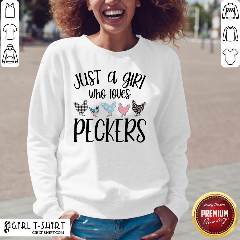 Chicken Just A Girl Who Loves Peckers Shirt - Image 2