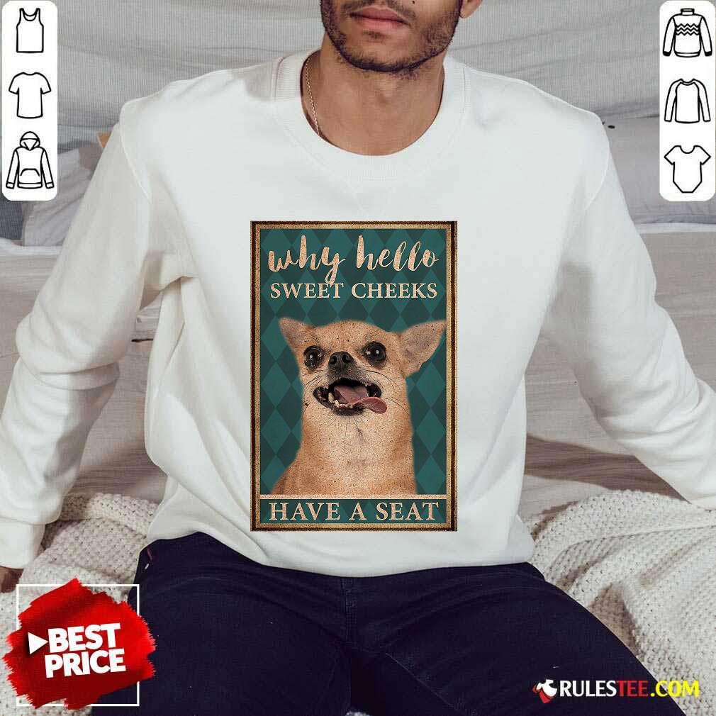 Chihuahua Why Hello Poster Shirt - Image 5