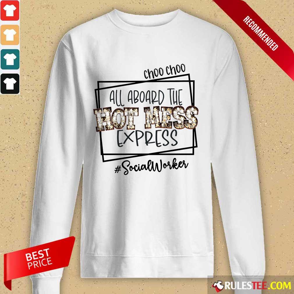 Choo Choo All Aboard The Hot Mess Express Social Worker Shirt - Image 2