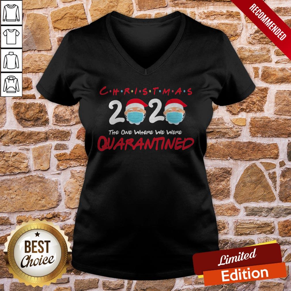 Christmas 2020 The One Where We Were Quarantined Christmas Gift Shirt - Image 2