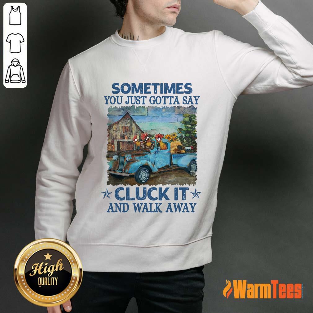 Cluck It And Walk Away Chicken Shirt - Image 2