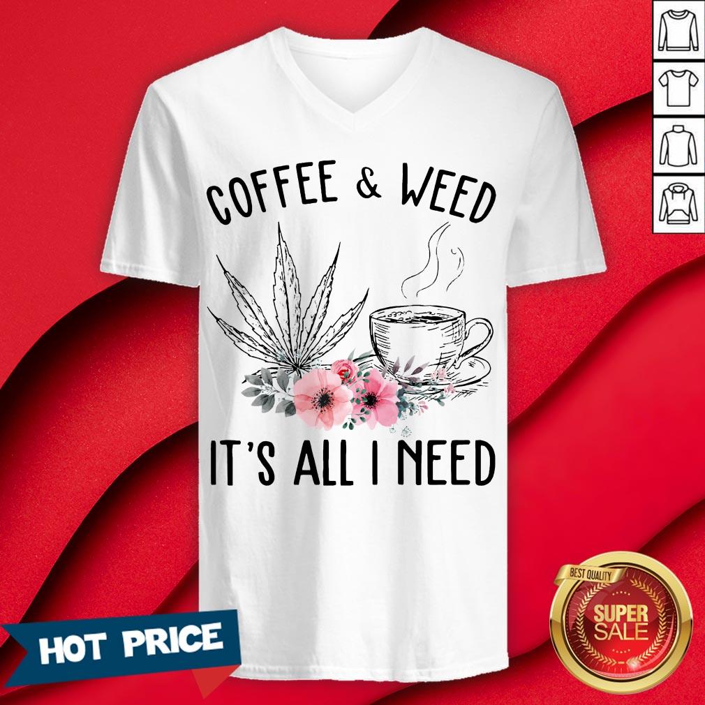 Coffee And Weed It’s All I Need Flower Shirt - Image 3