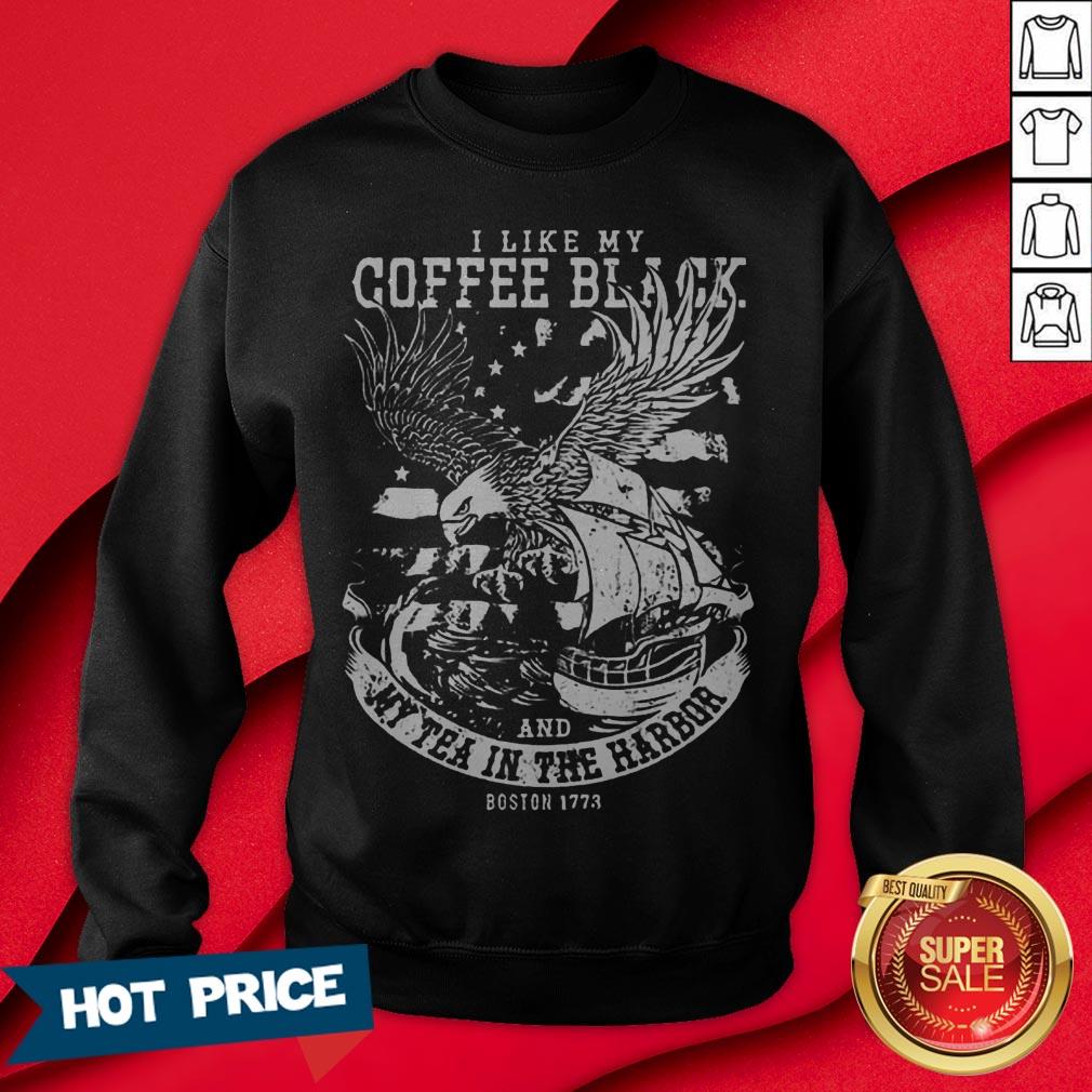 Coffee Black And My Tea In The Harbor Shirt - Image 4