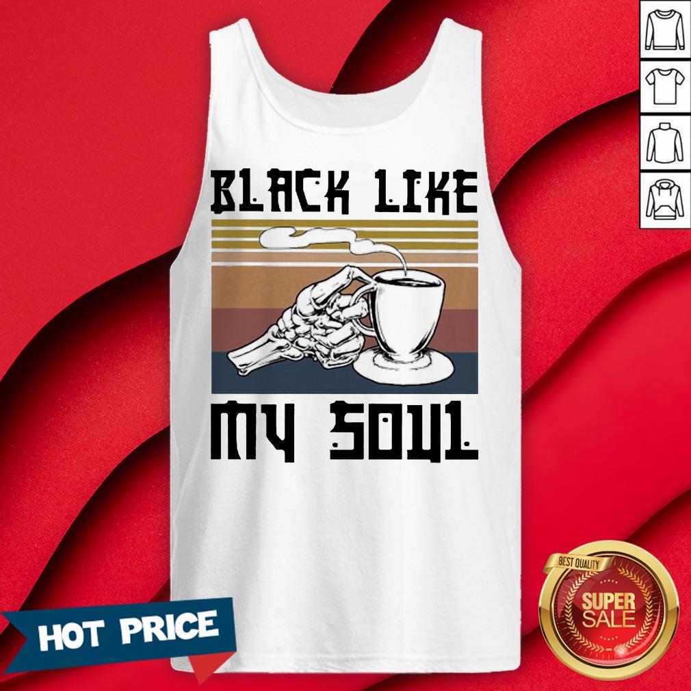 Coffee Black Like My Soul Vintage Shirt - Image 2