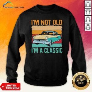 Alternative view of Colorful I’m Not Old I’m A Classic Car Vintage Retro Shirt