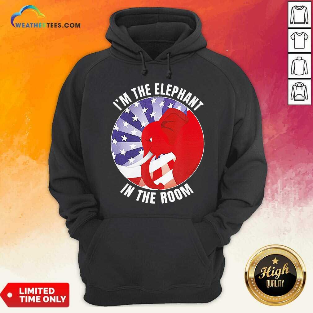 Colorful I’m The Elephant In The Room Republican Conservative Shirt - Image 4