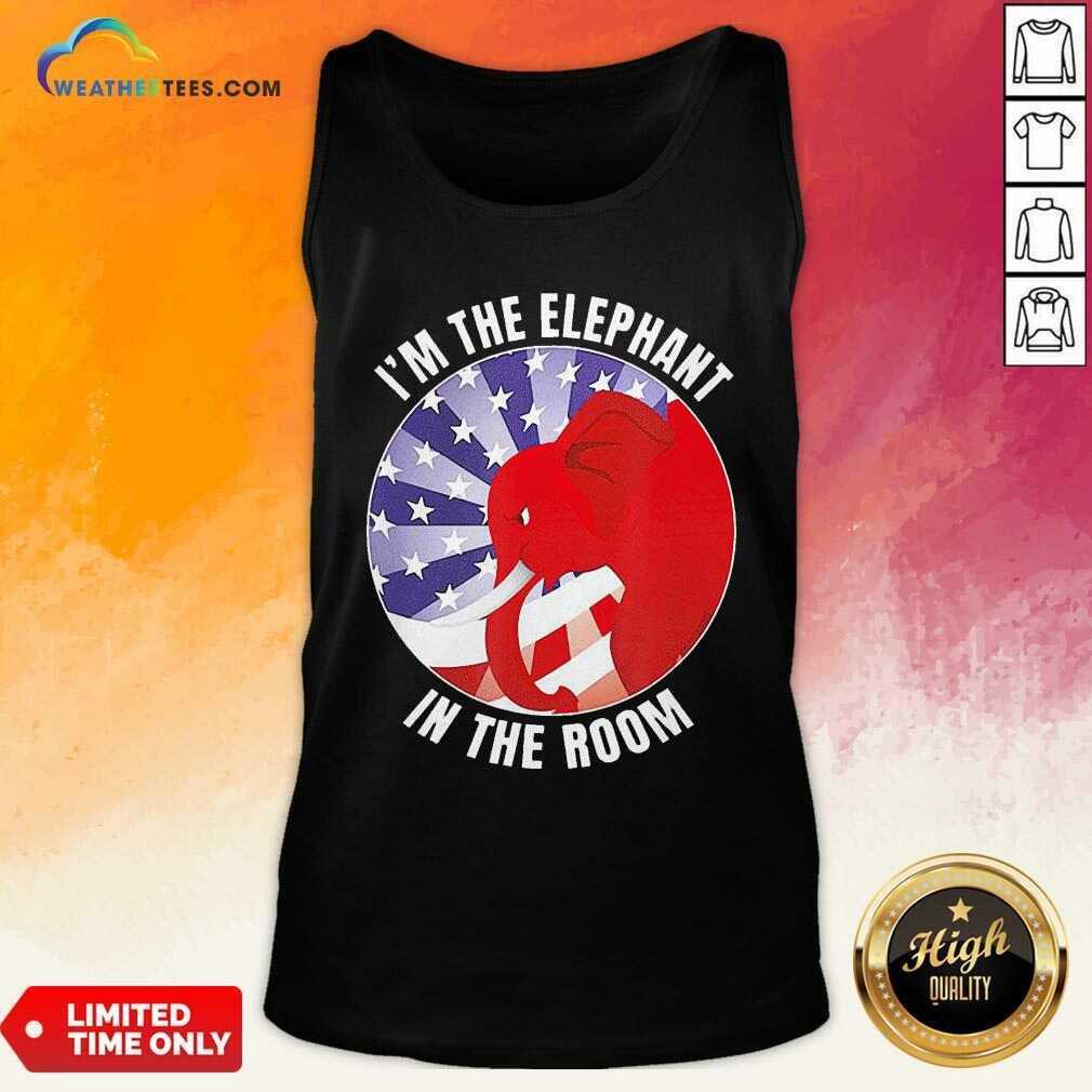 Colorful I’m The Elephant In The Room Republican Conservative Shirt - Image 2
