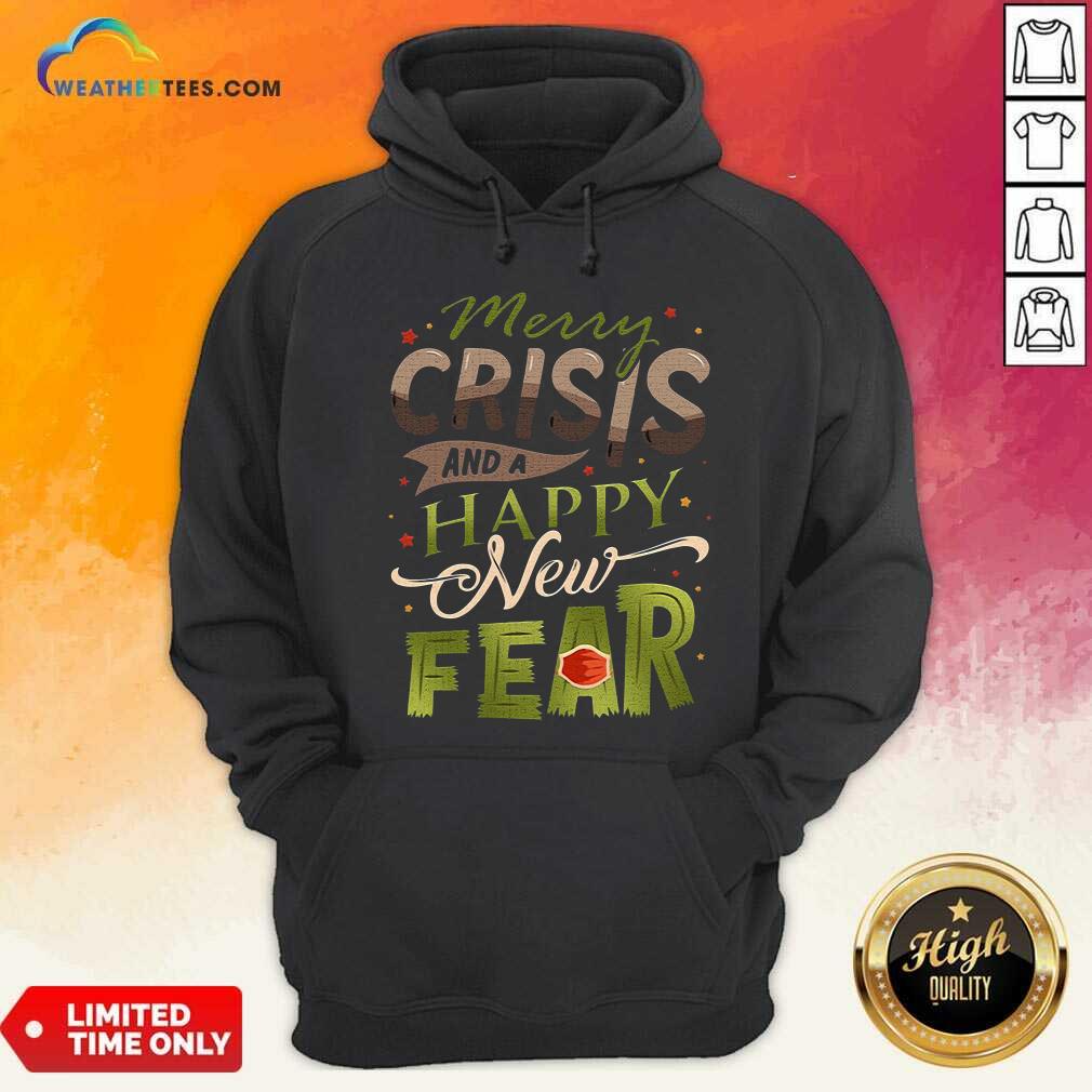 Colorful Merry Crisis And A Happy New Fear Shirt - Image 5