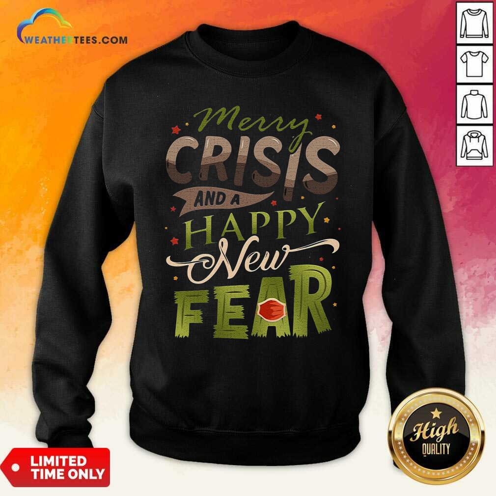 Colorful Merry Crisis And A Happy New Fear Shirt - Image 2