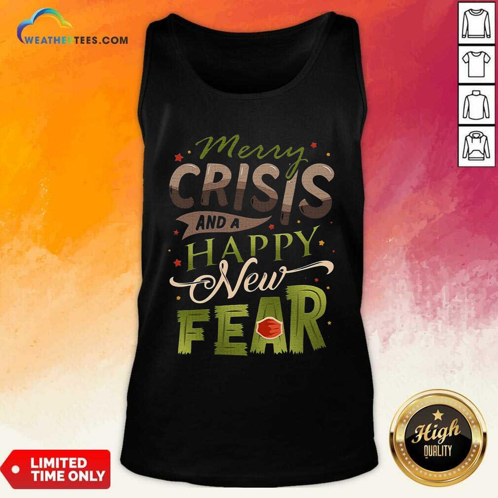 Colorful Merry Crisis And A Happy New Fear Shirt - Image 4
