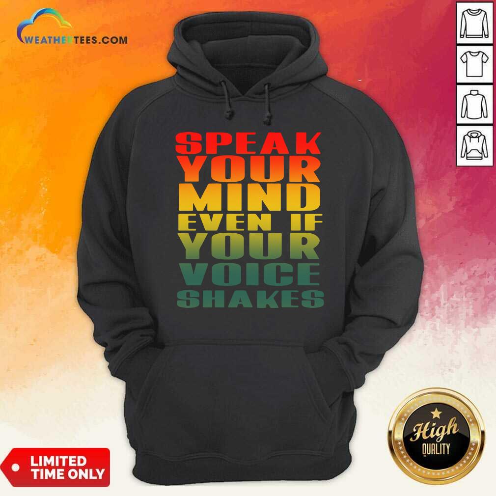 Colorful Speak Your Mind Even If Your Voice Shakes Shirt - Image 5
