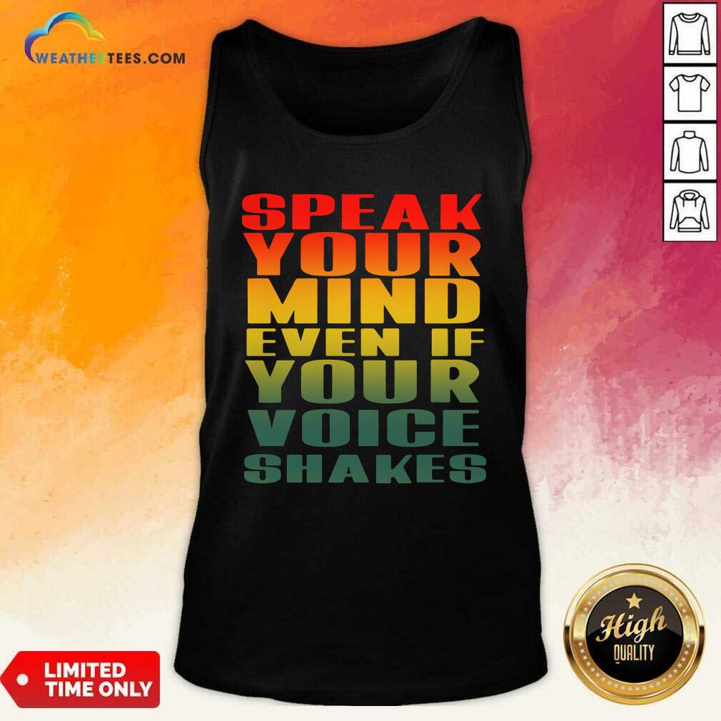 Colorful Speak Your Mind Even If Your Voice Shakes Shirt - Image 4